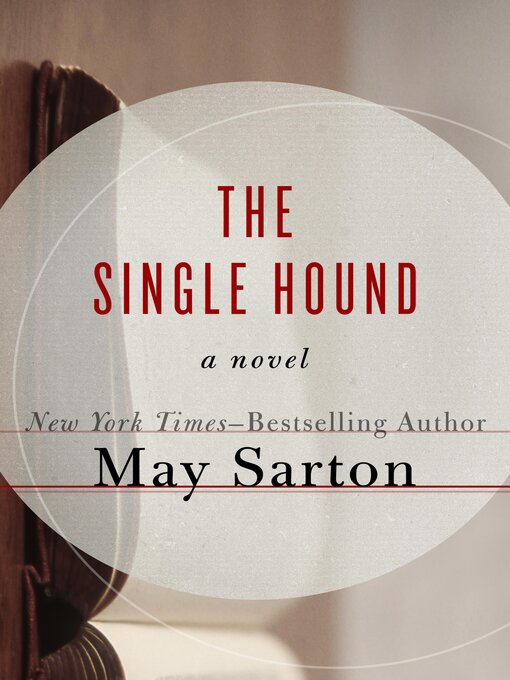Title details for The Single Hound by May Sarton - Available
